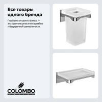 Набор Стакан Colombo Design Forever B2902 + Мыльница B2901 Набор Стакан Colombo Design Forever B2902 + Мыльница B2901